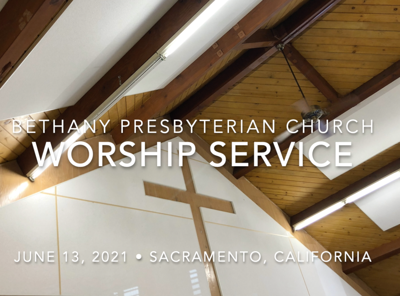 Worship Service - June 13, 2021