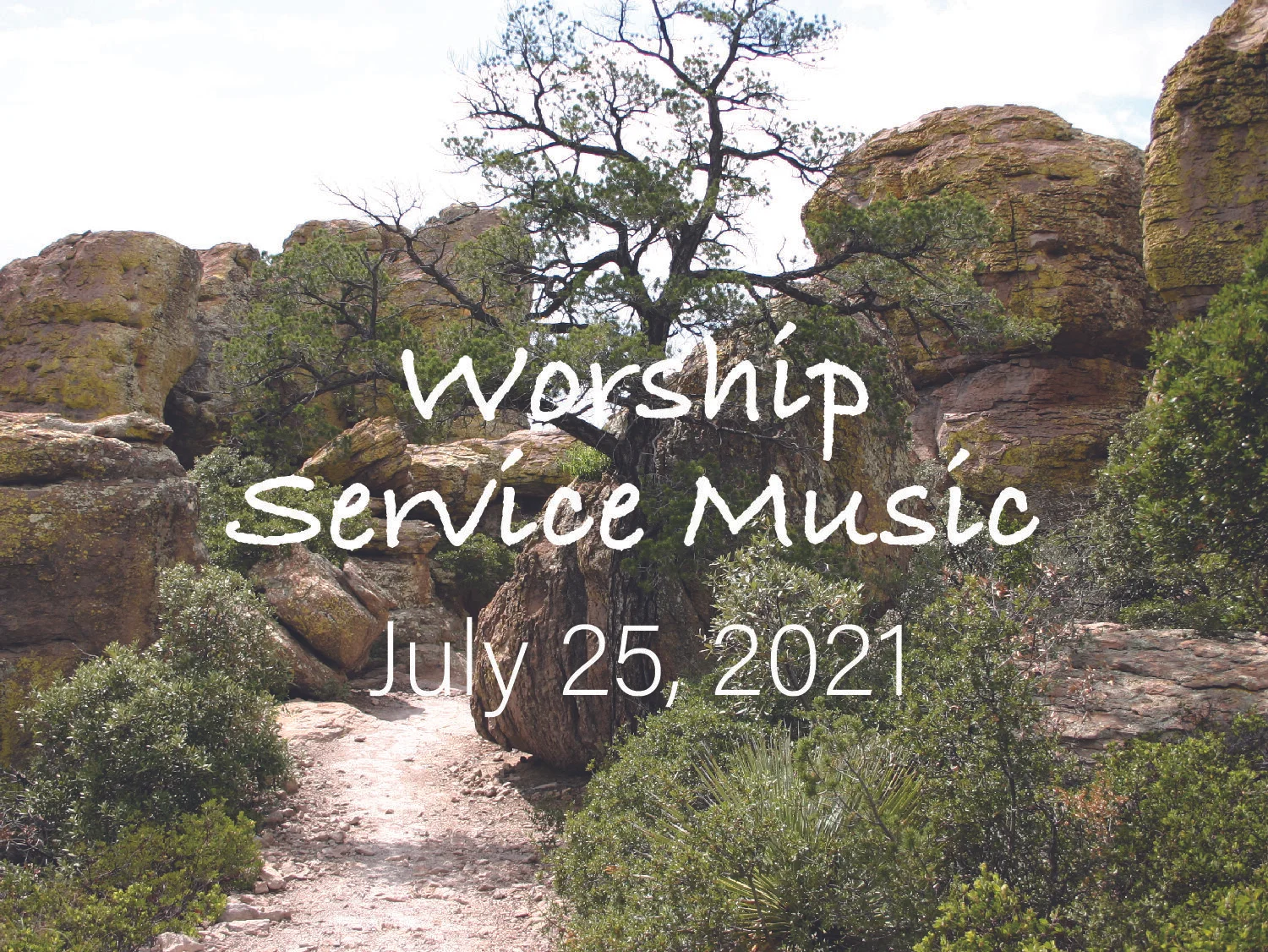 Worship Service Music • July 25, 2021