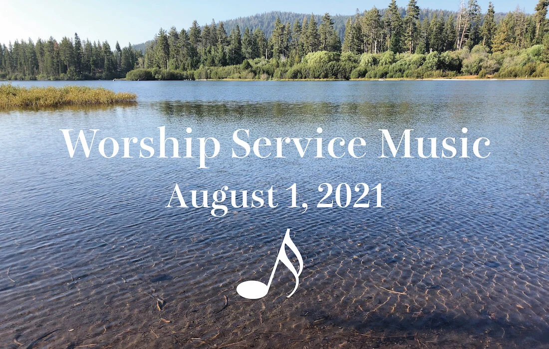 Worship Service Music • August 1, 2021