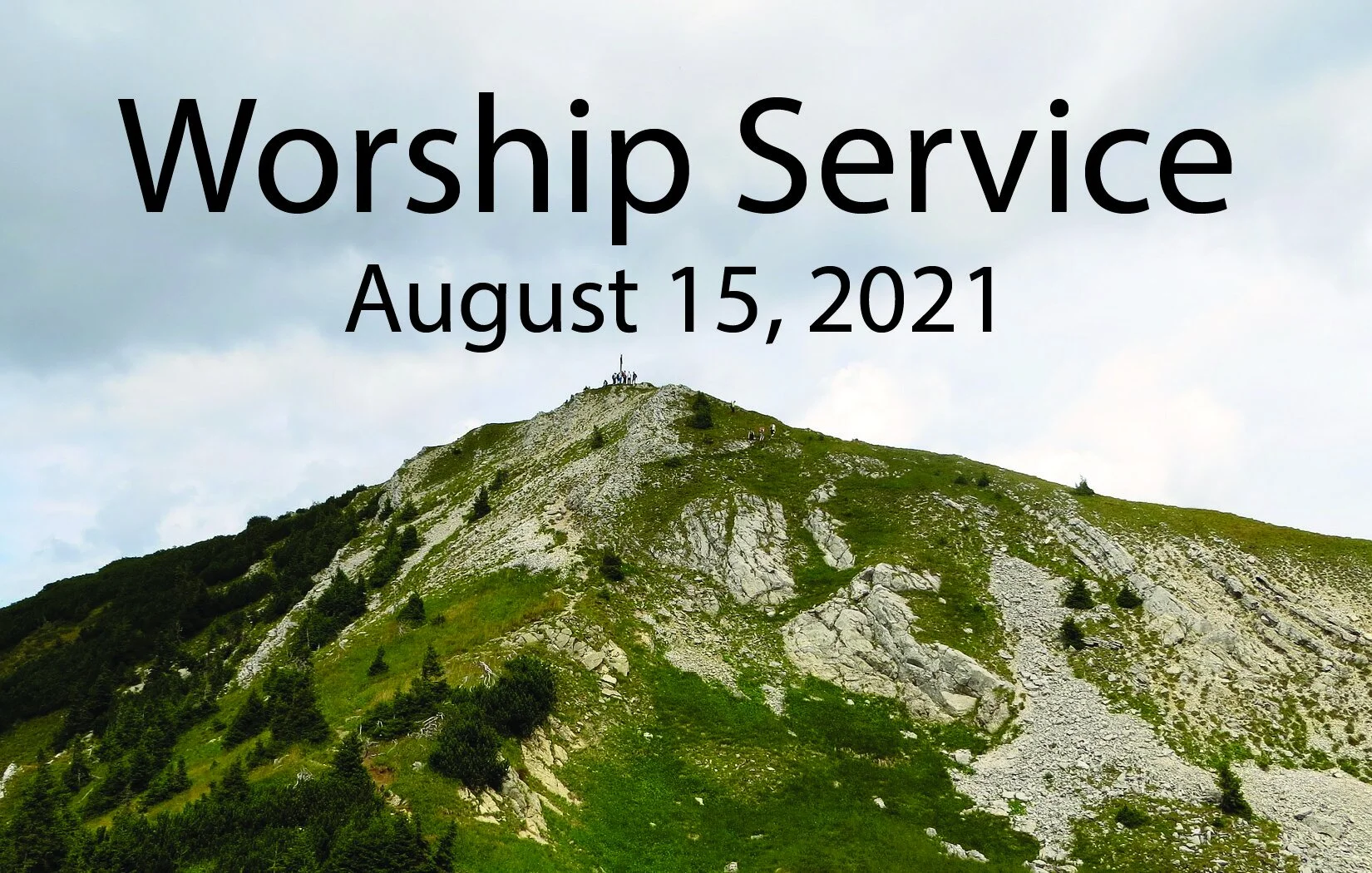 Worship Service - August 15, 2021