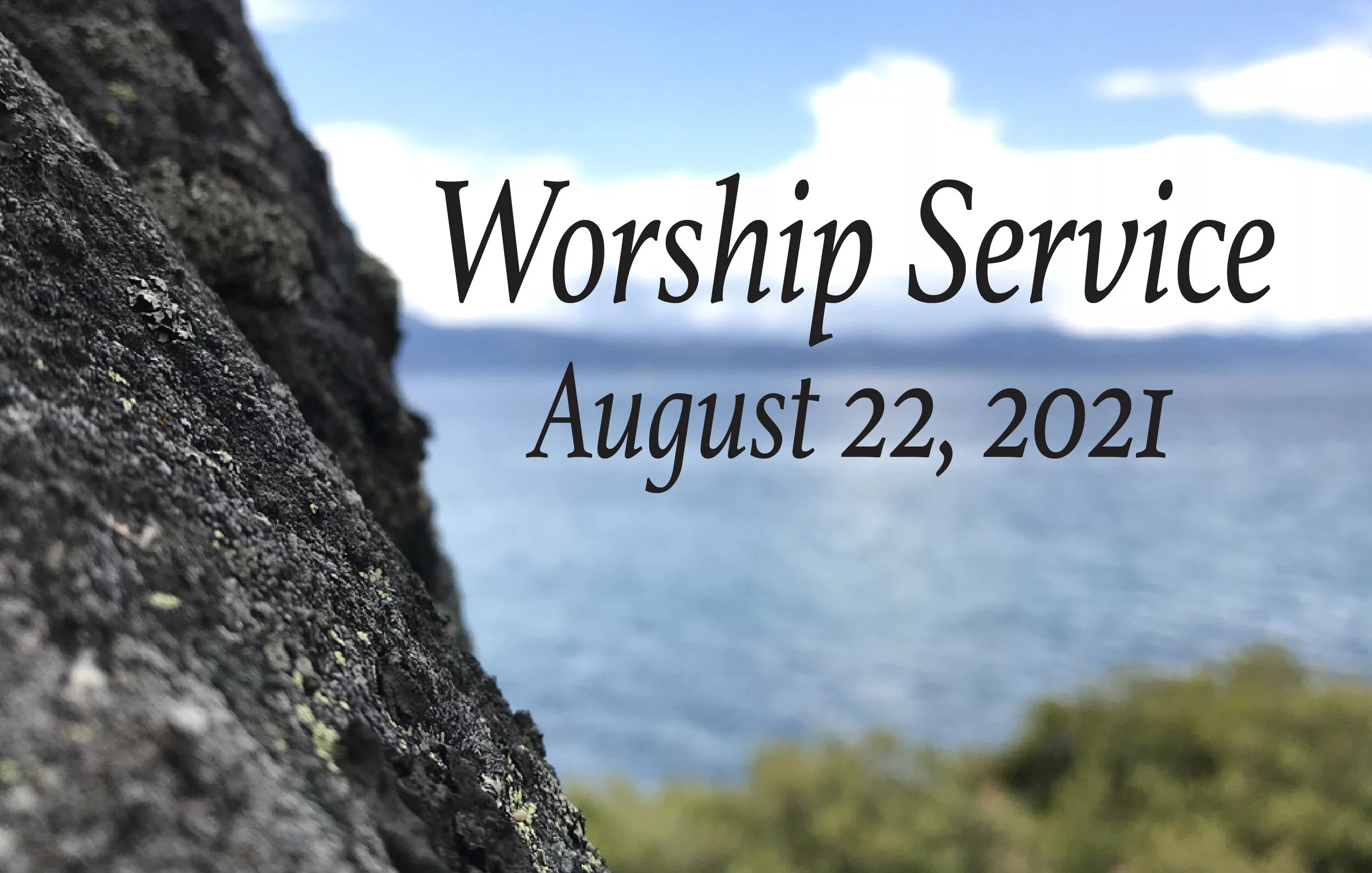 Worship Service - August 22, 2021
