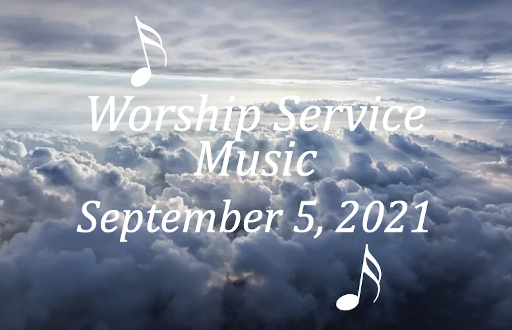Worship Service Music • September 5, 2021