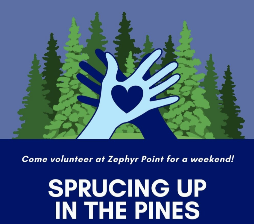 Help "Spruce Up In the Pines" At Zephyr Point Oct. 22-24