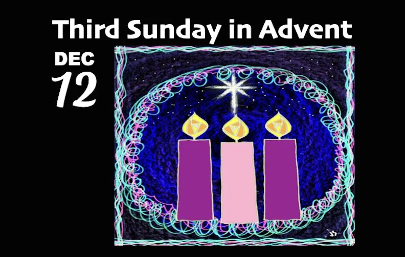 Worship Service • December 12, 2021 • Third Sunday in Advent