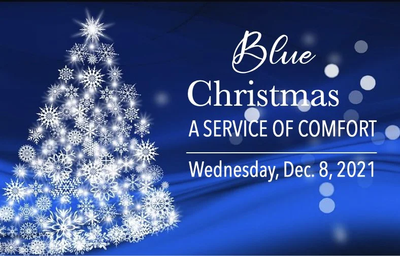 "Blue Christmas" Service • December 8, 2021
