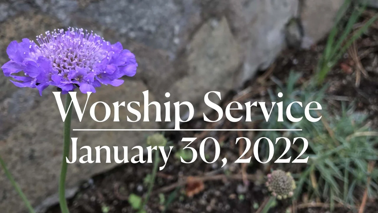 Worship Service • Jan. 30, 2022