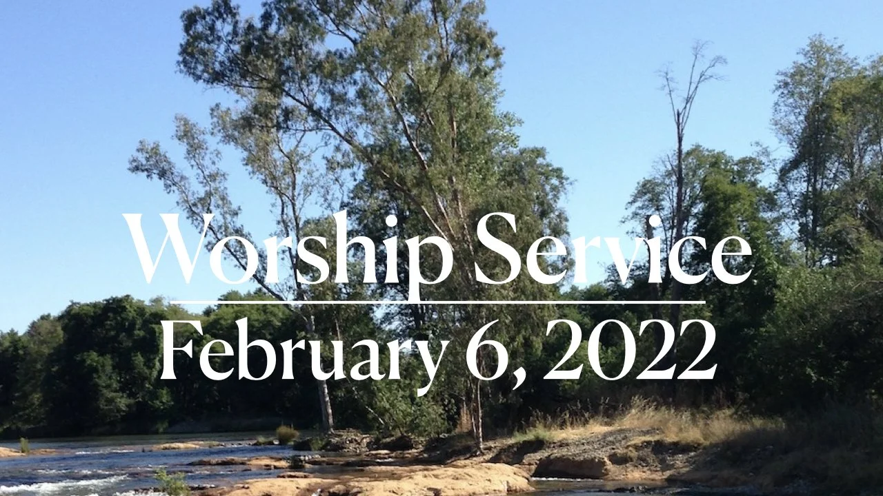 Worship Service • February 6, 2022