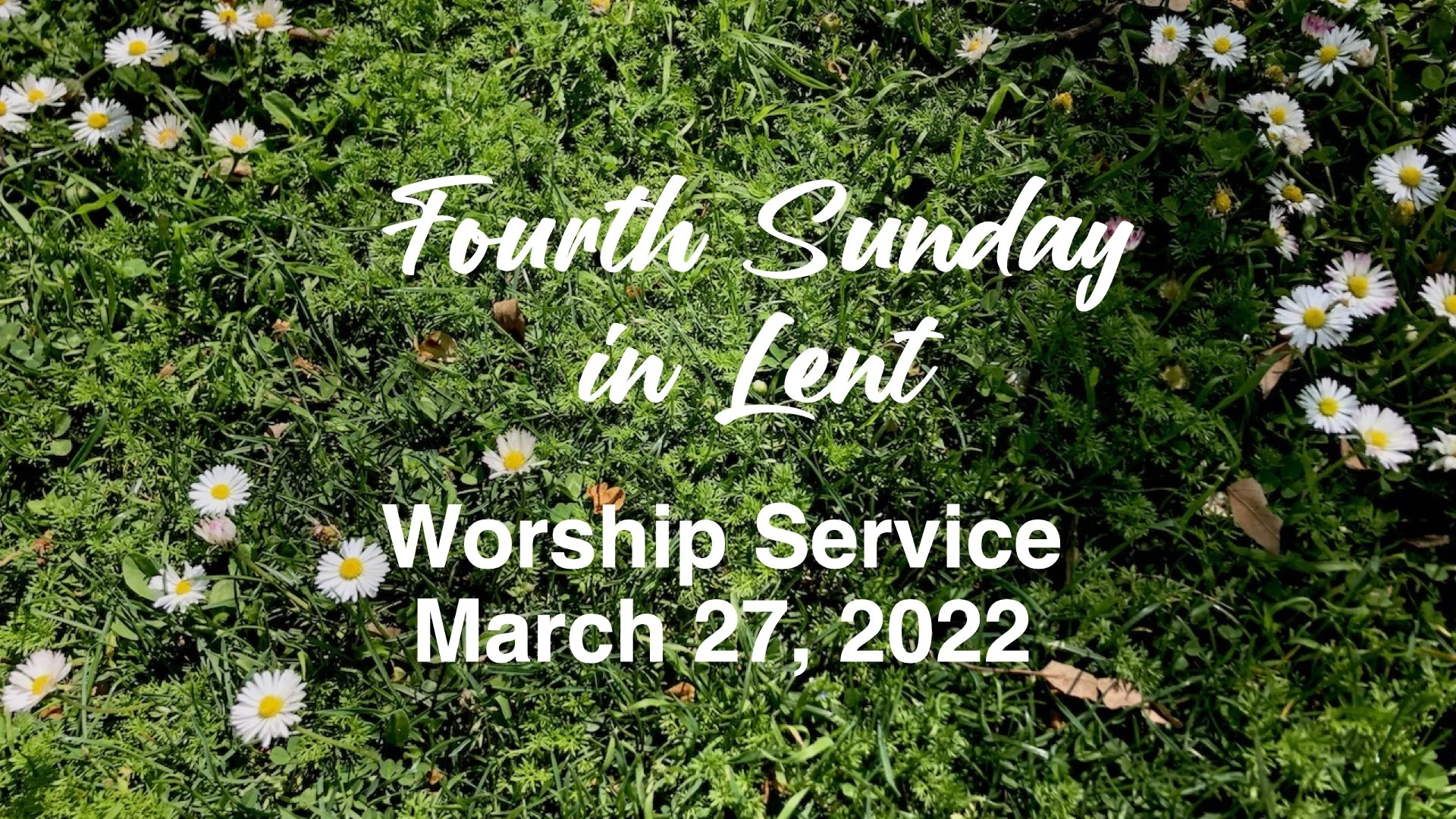 Worship Service • March 27, 2022