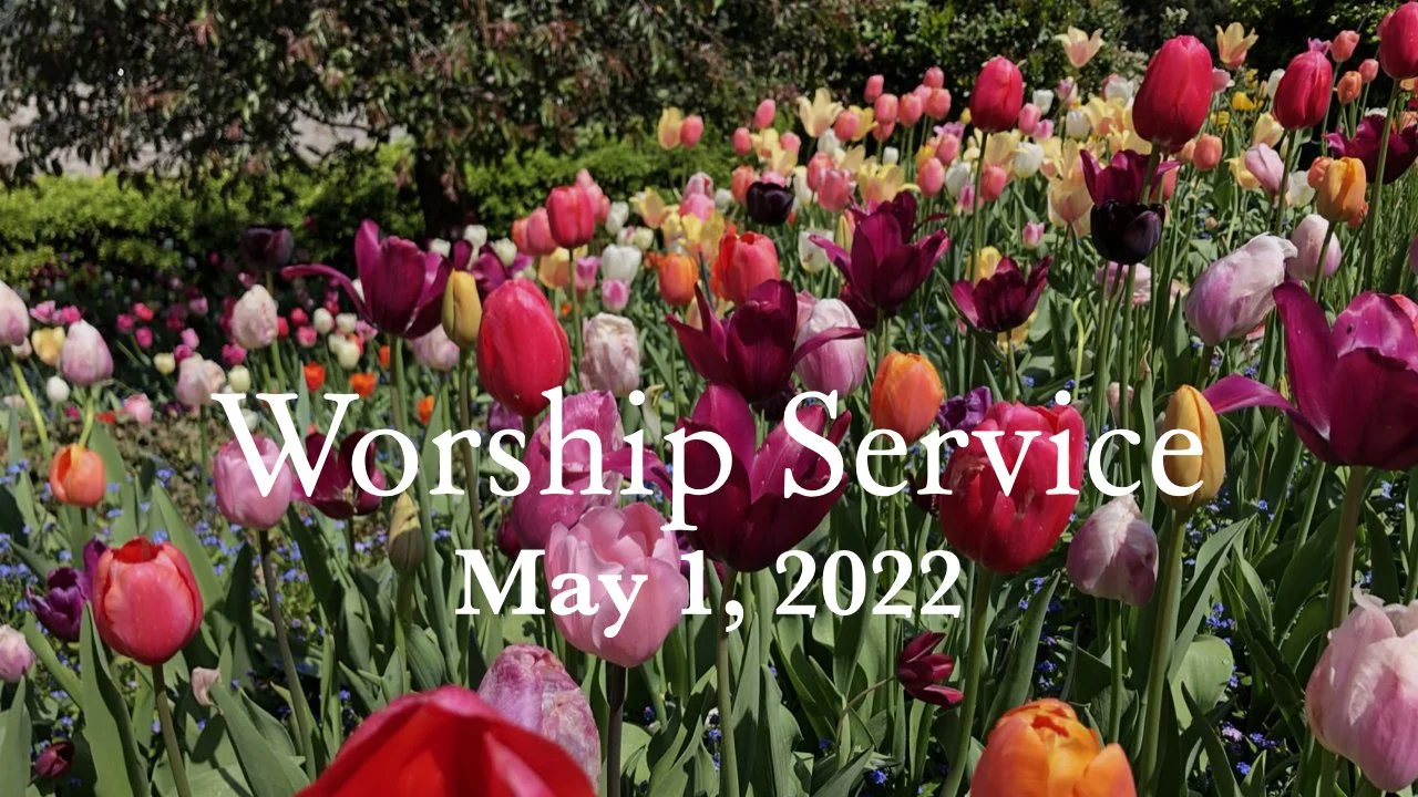 Worship Service • May 1, 2022