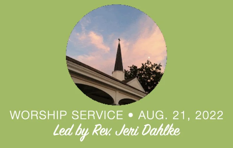 Worship Service • August 21, 2022
