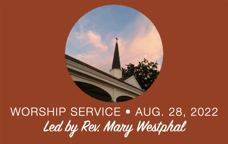 Worship Service • August 28, 2022