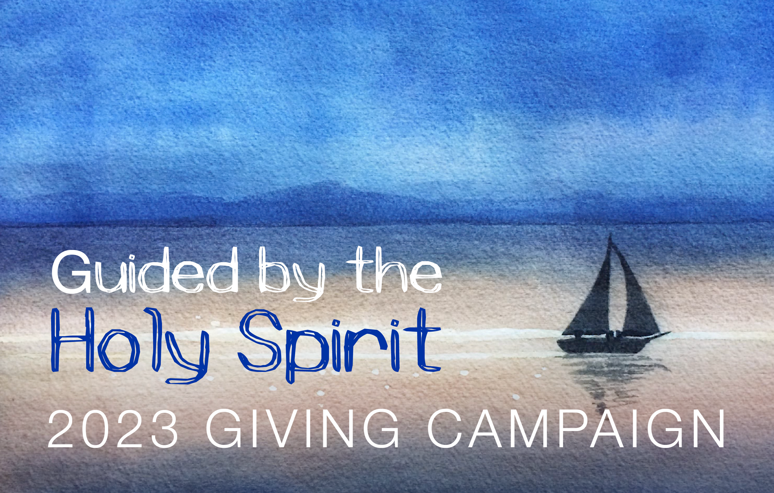 Being Guided by the Holy Spirit—Our 2023 Giving Campaign