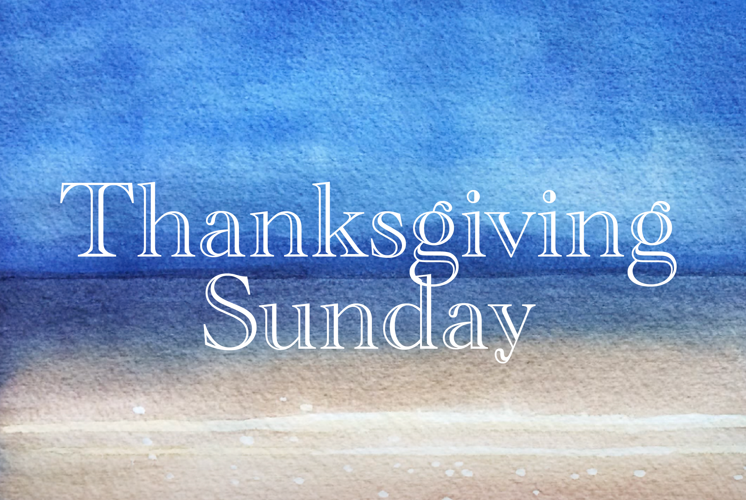 Worship Service • Nov. 20, 2022 • Thanksgiving Sunday
