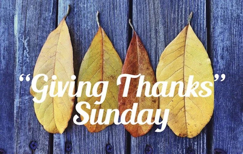 "Giving Thanks" Sunday