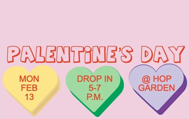 Celebrate "Palentine's Day" on Feb. 13!