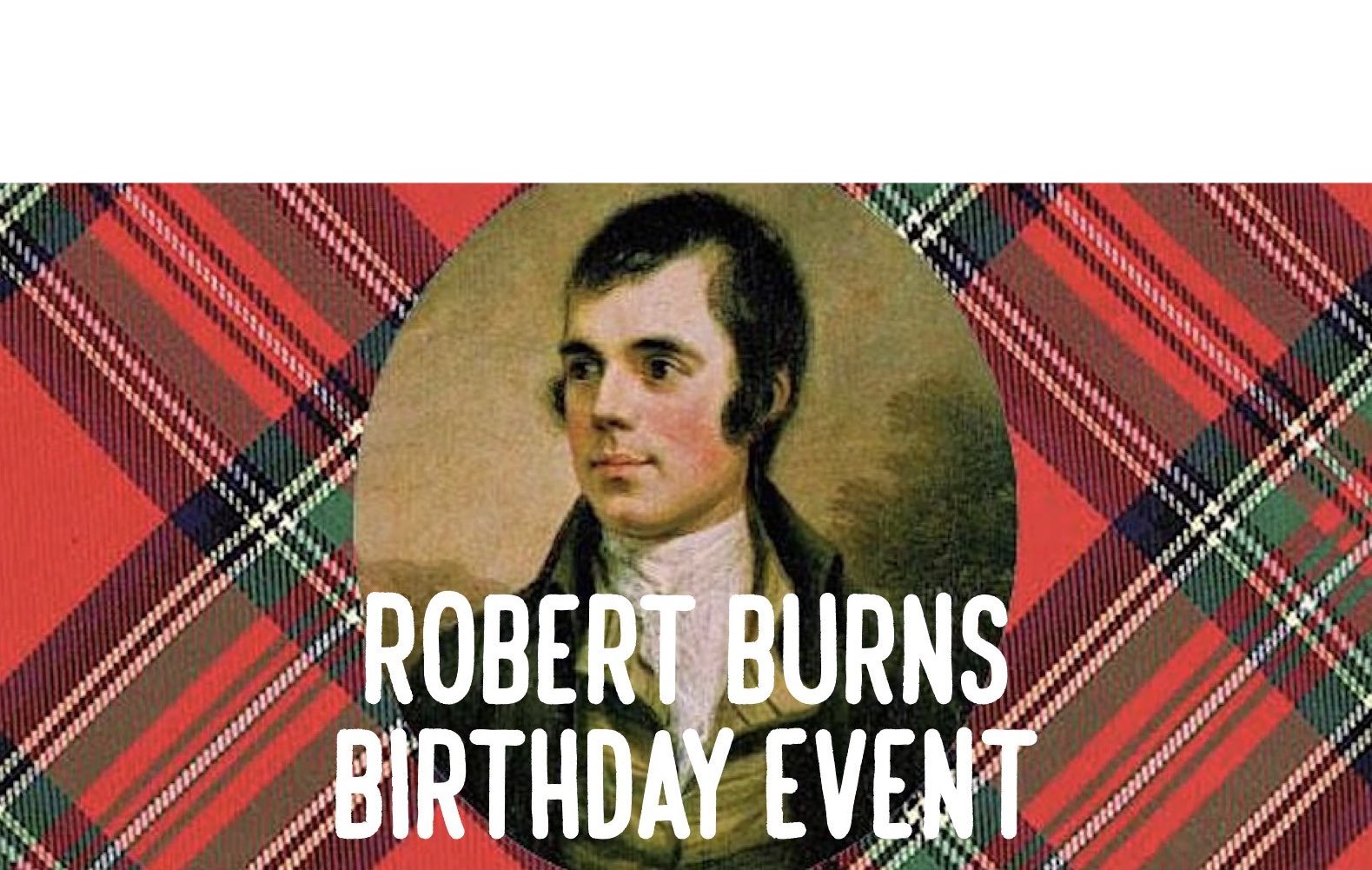 Enjoy Scottish Culture at the Robert Burns Birthday Celebration