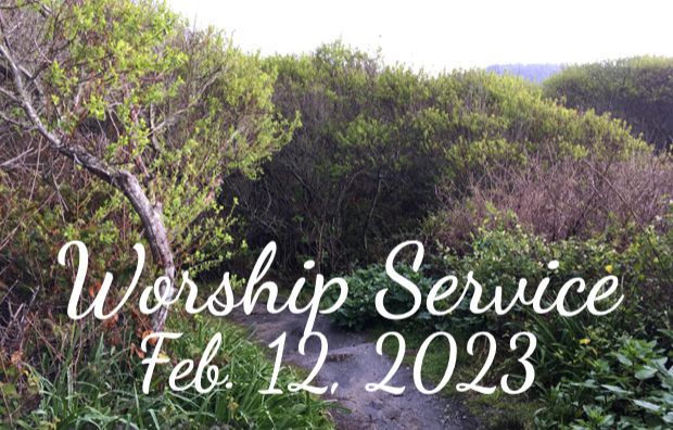 Worship Service • Feb. 12, 2023