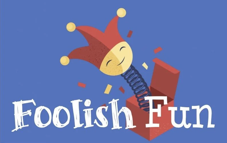 Enjoy a Morning of Foolish Fun on April One!