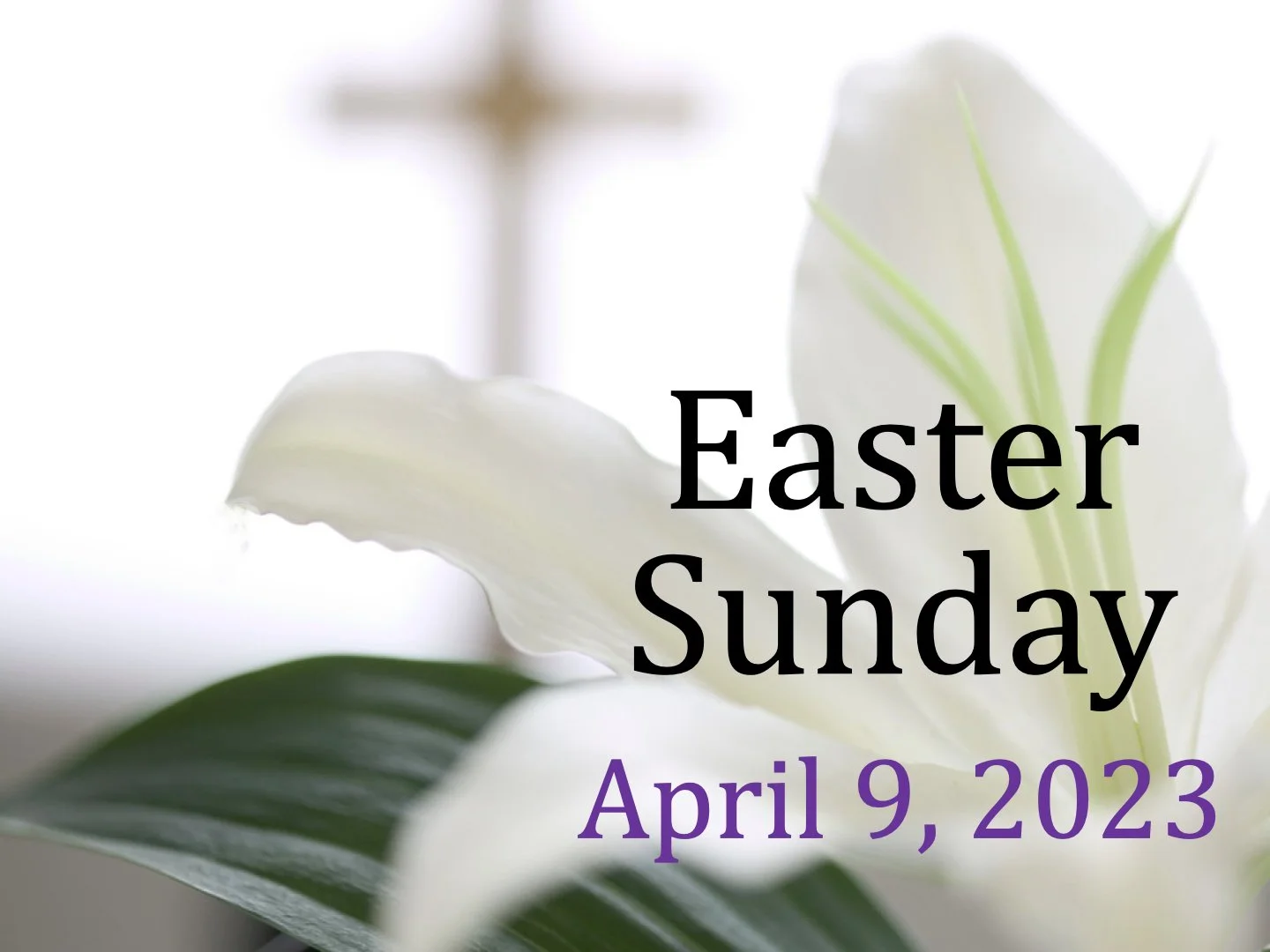 Christ's Resurrection Celebrated on Easter Sunday, April 9