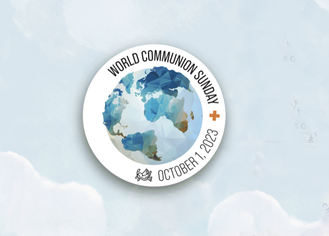 Worship Service • October 1, 2023 • World Communion Sunday