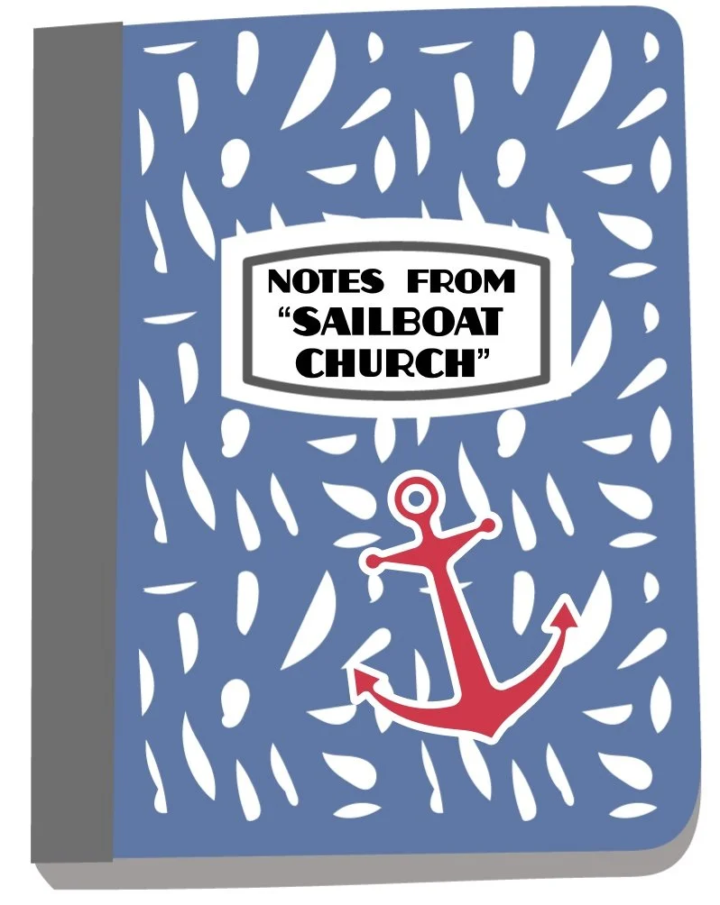 Recap from "Sailboat Church" Book &amp; Discussions