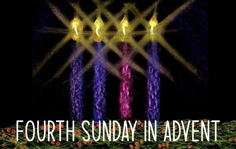 Worship Service • December 22, 2024 • Fourth Sunday in Advent