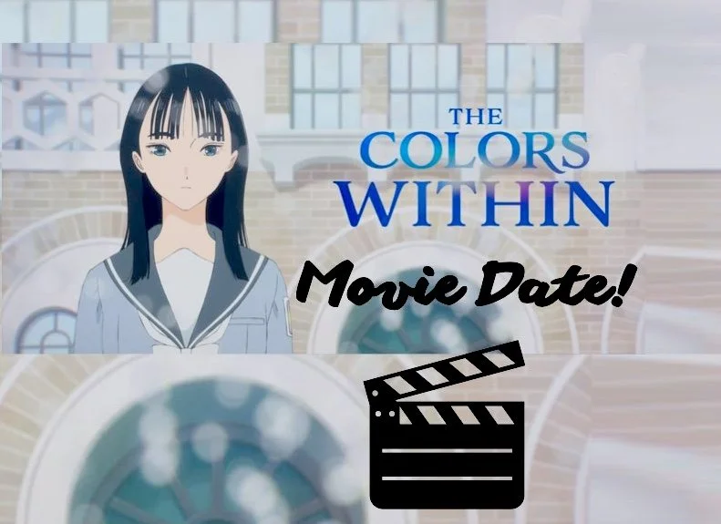 Movie Outing: “The Colors Within"