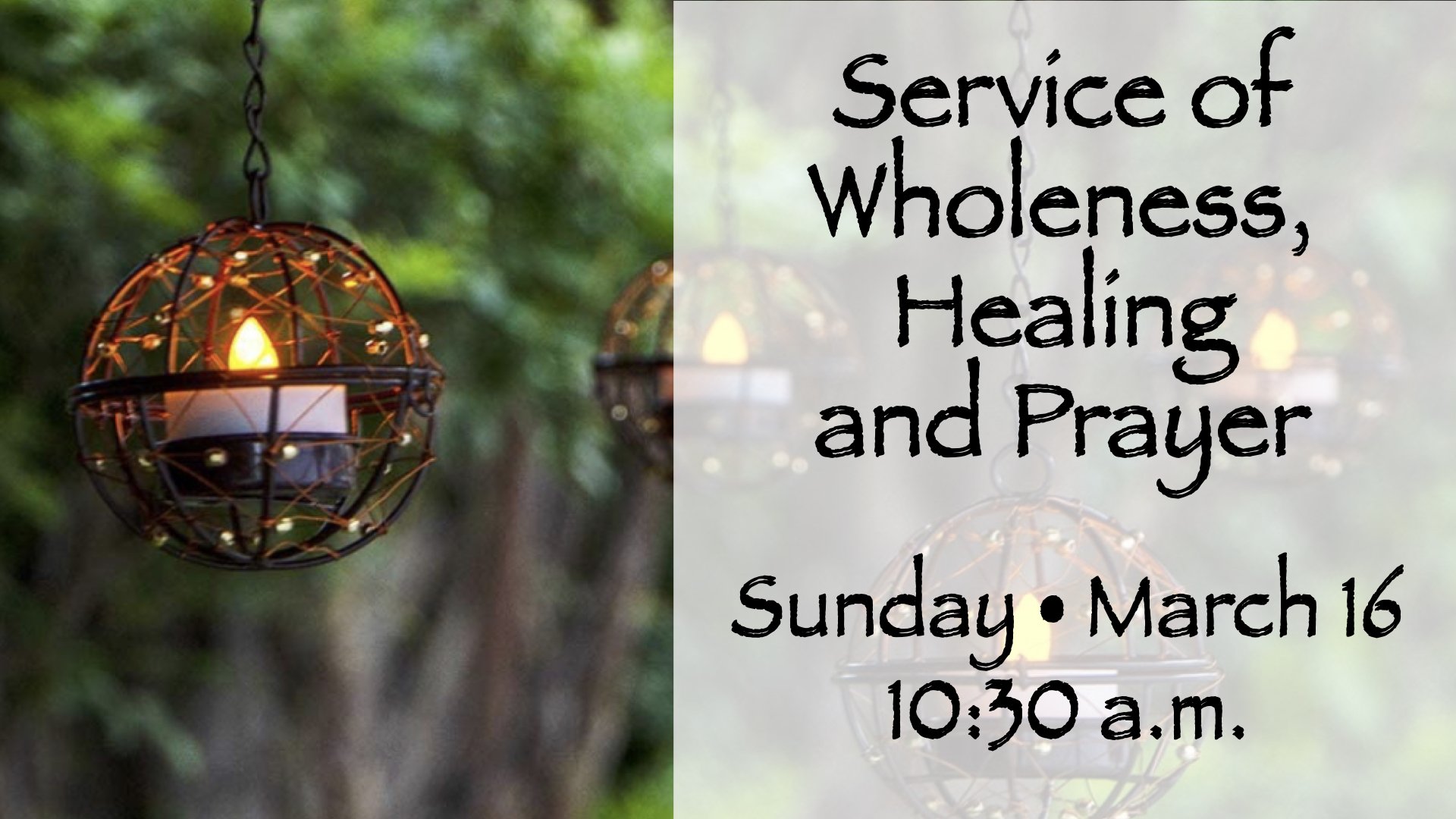 Worship Service • March 16, 2025 • Service of Healing • Second Sunday in Lent