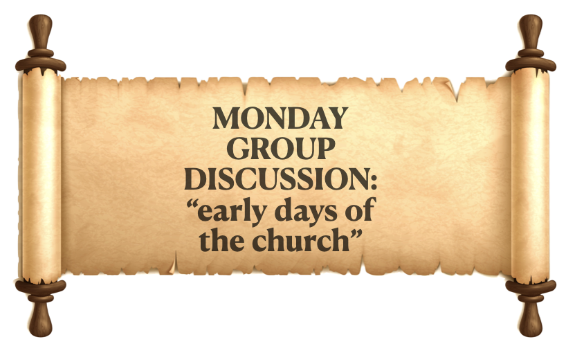 "Monday Group" Continues Discussion About Early Days of the Church