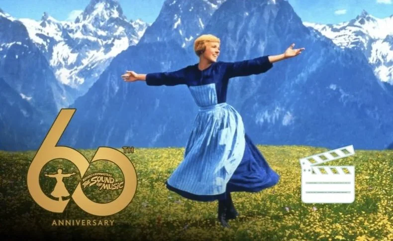 Movie Outing: "The Sound of Music: 60th Anniversary"
