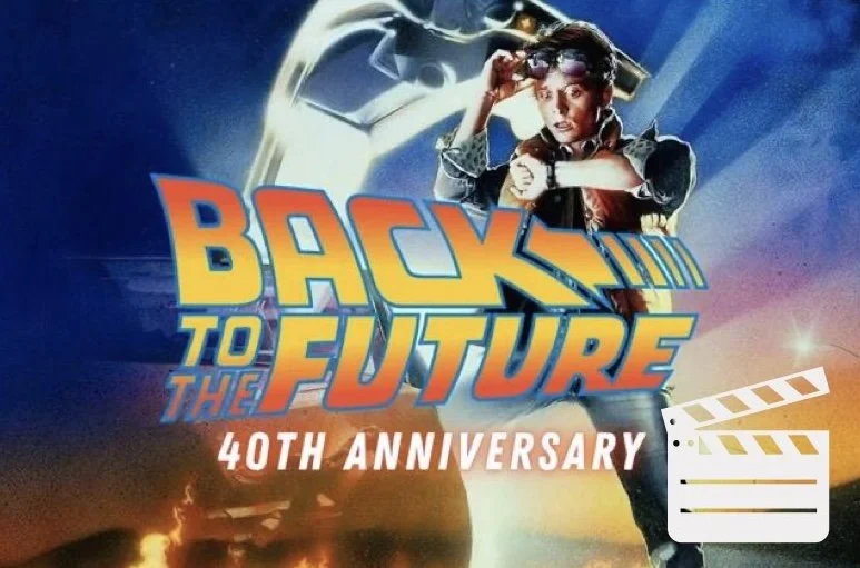 Movie Outing: "Back to the Future—40th Anniversary"