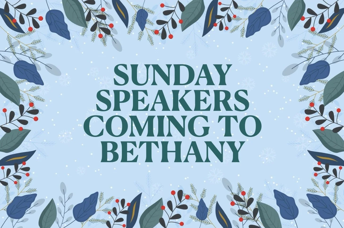 Coming to Bethany ...