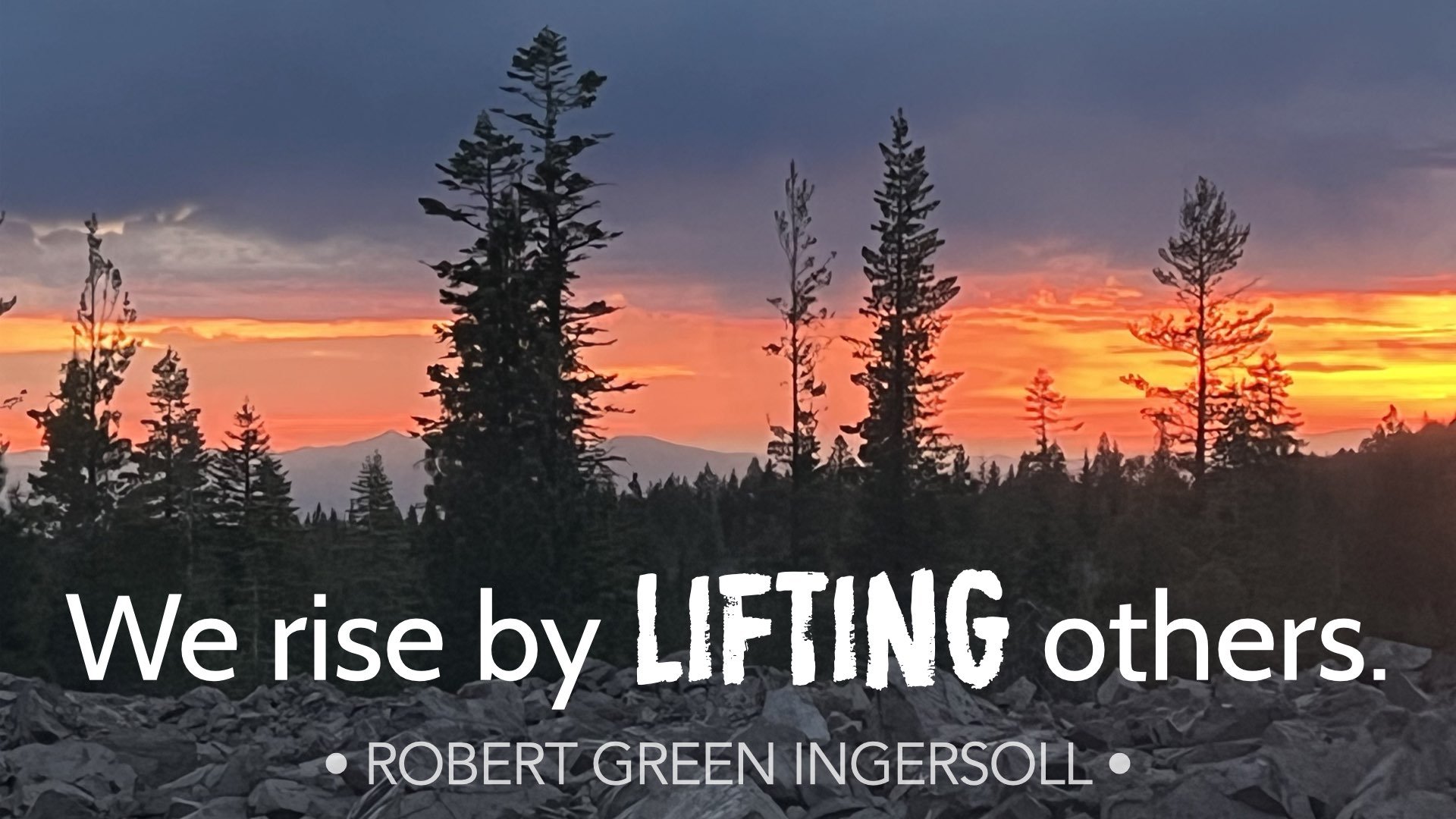 ingersoll we rise by lifting others.001.jpeg