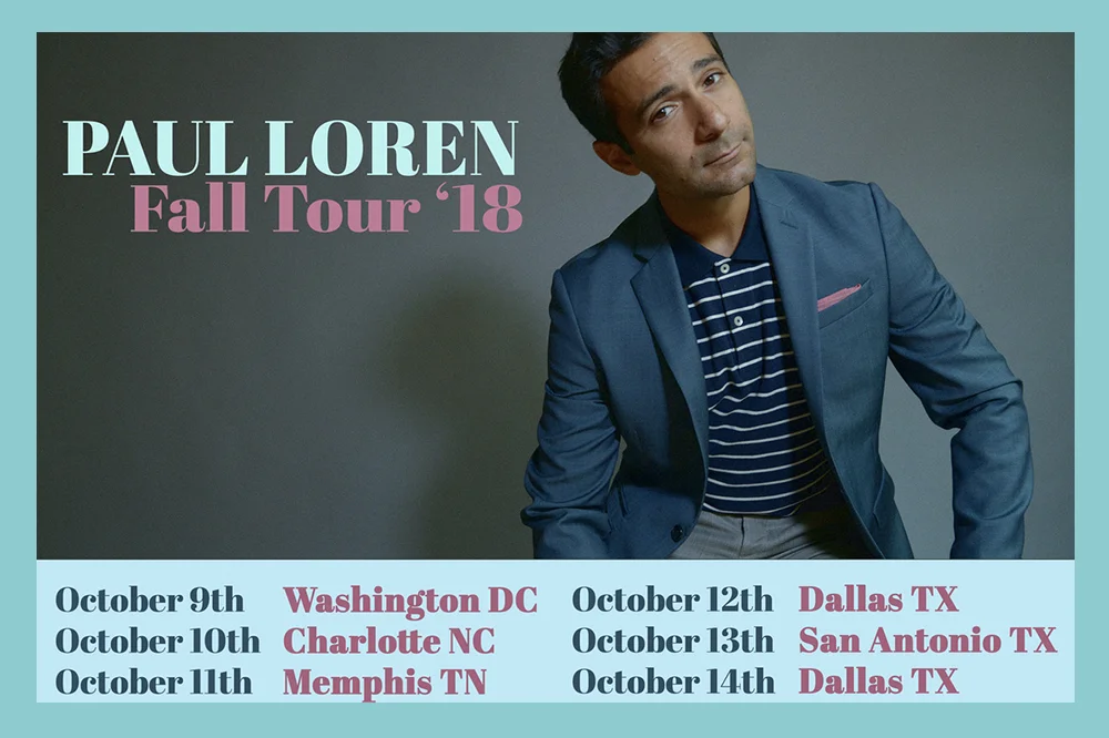 PAUL LOREN FALL TOUR
