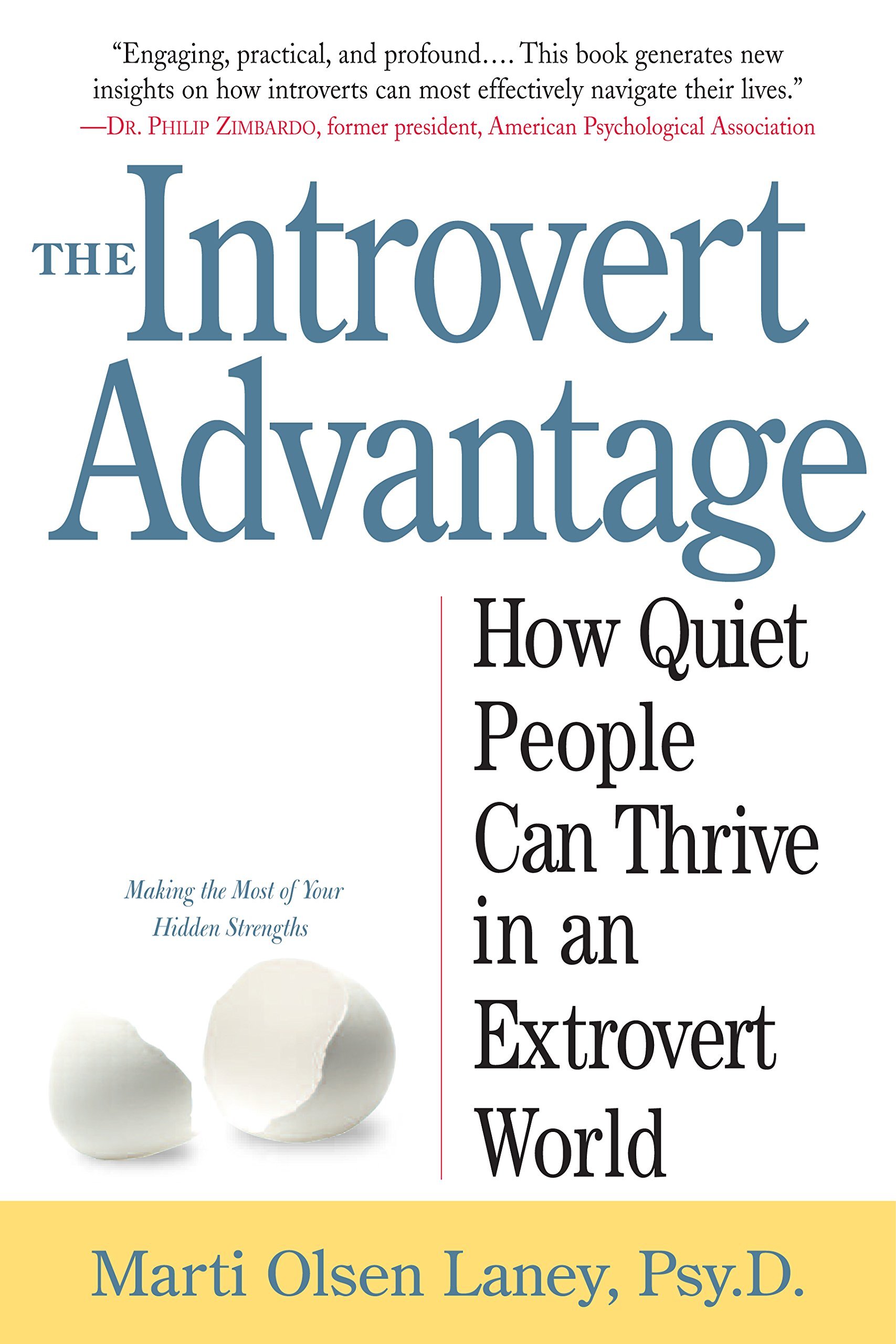 The Introvert Advantage by by Marti Olsen Laney