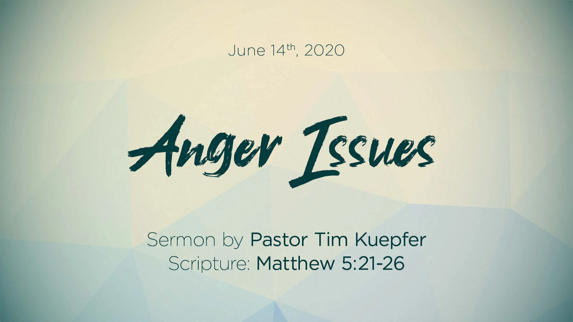 Matthew 5:21-26 – Anger Issues