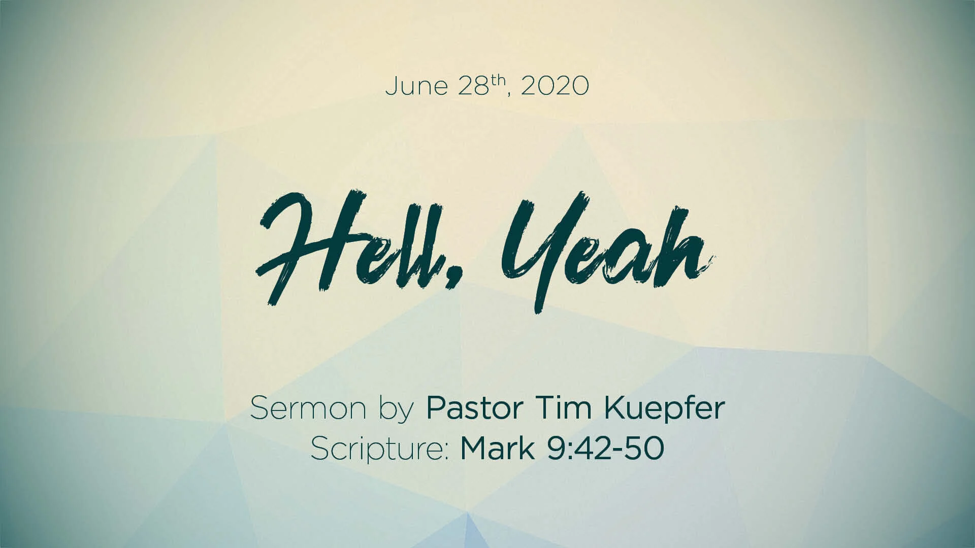 Mark 9:42-50 – Hell, Yeah