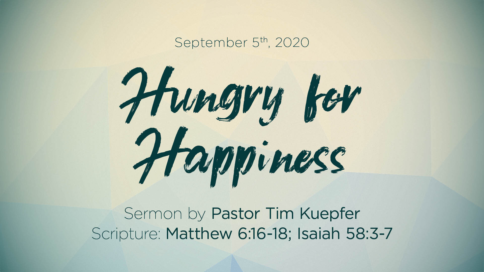 Isaiah 58:3-7; Matthew 6:16-18 – Hungry for Happiness