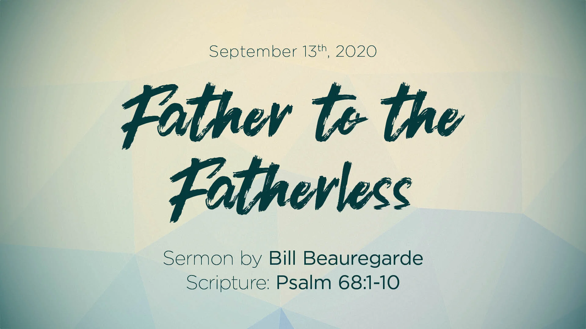 Psalm 68:1-10 – Father to the Fatherless