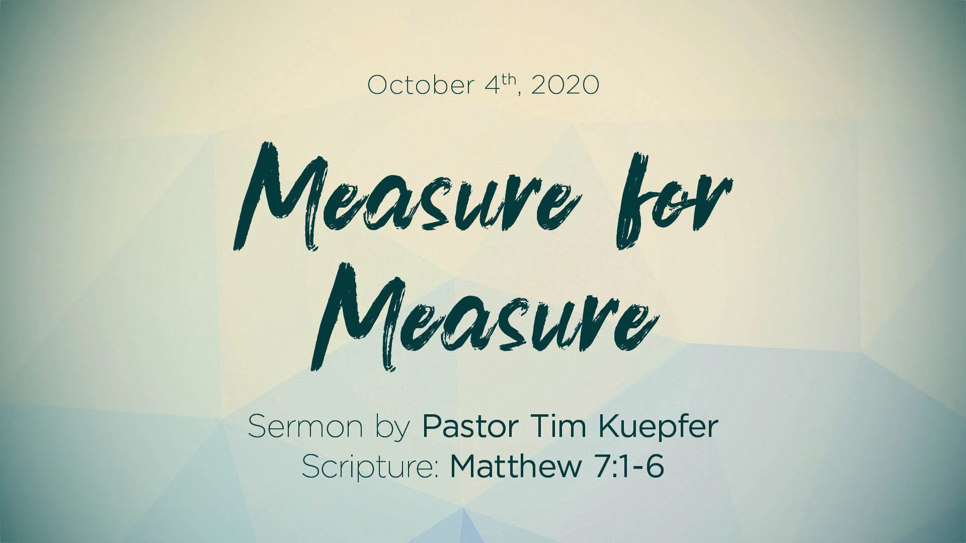 Matthew 7:1-6 – Measure for Measure
