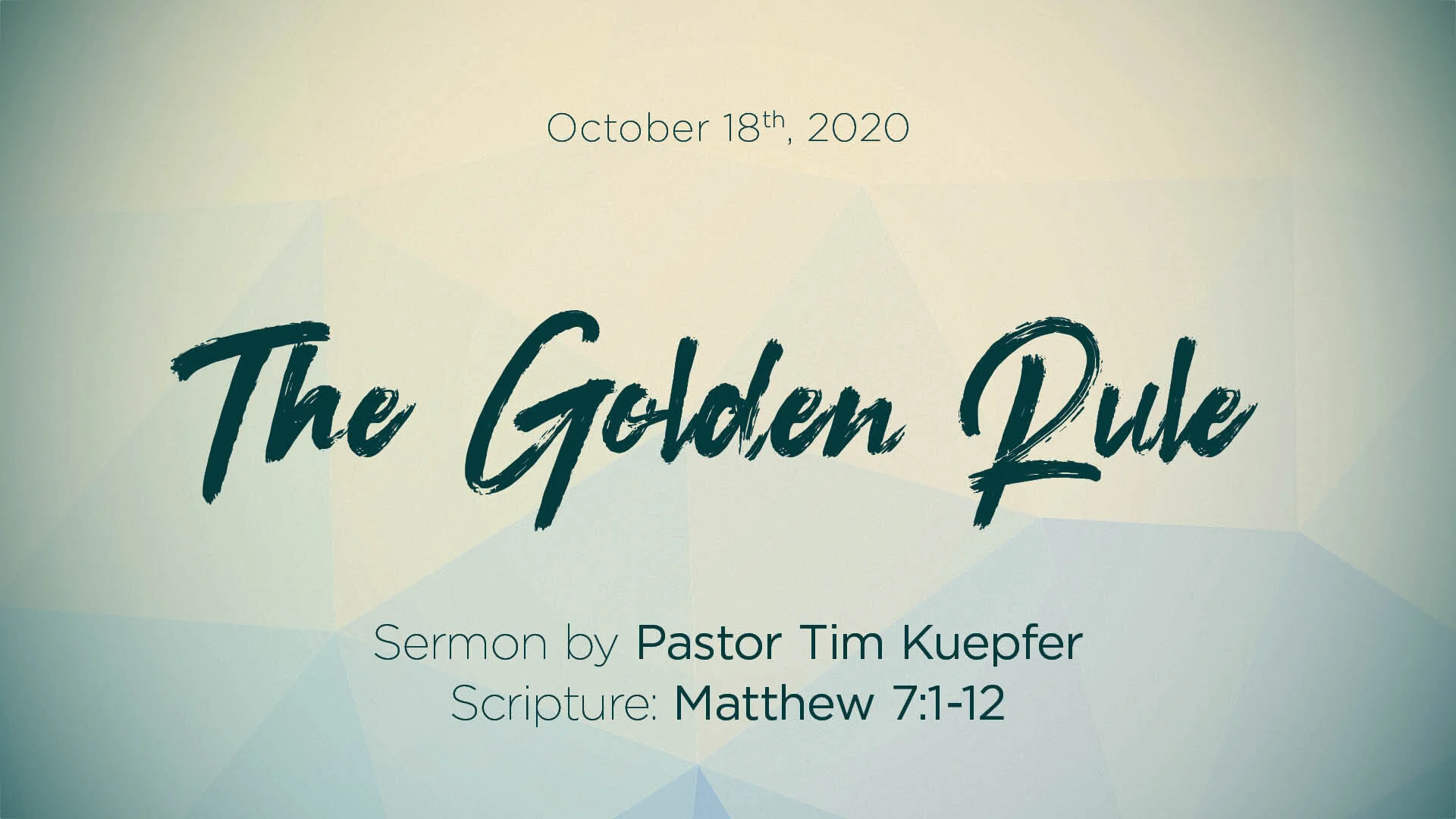 Matthew 7:1-12 – The Golden Rule