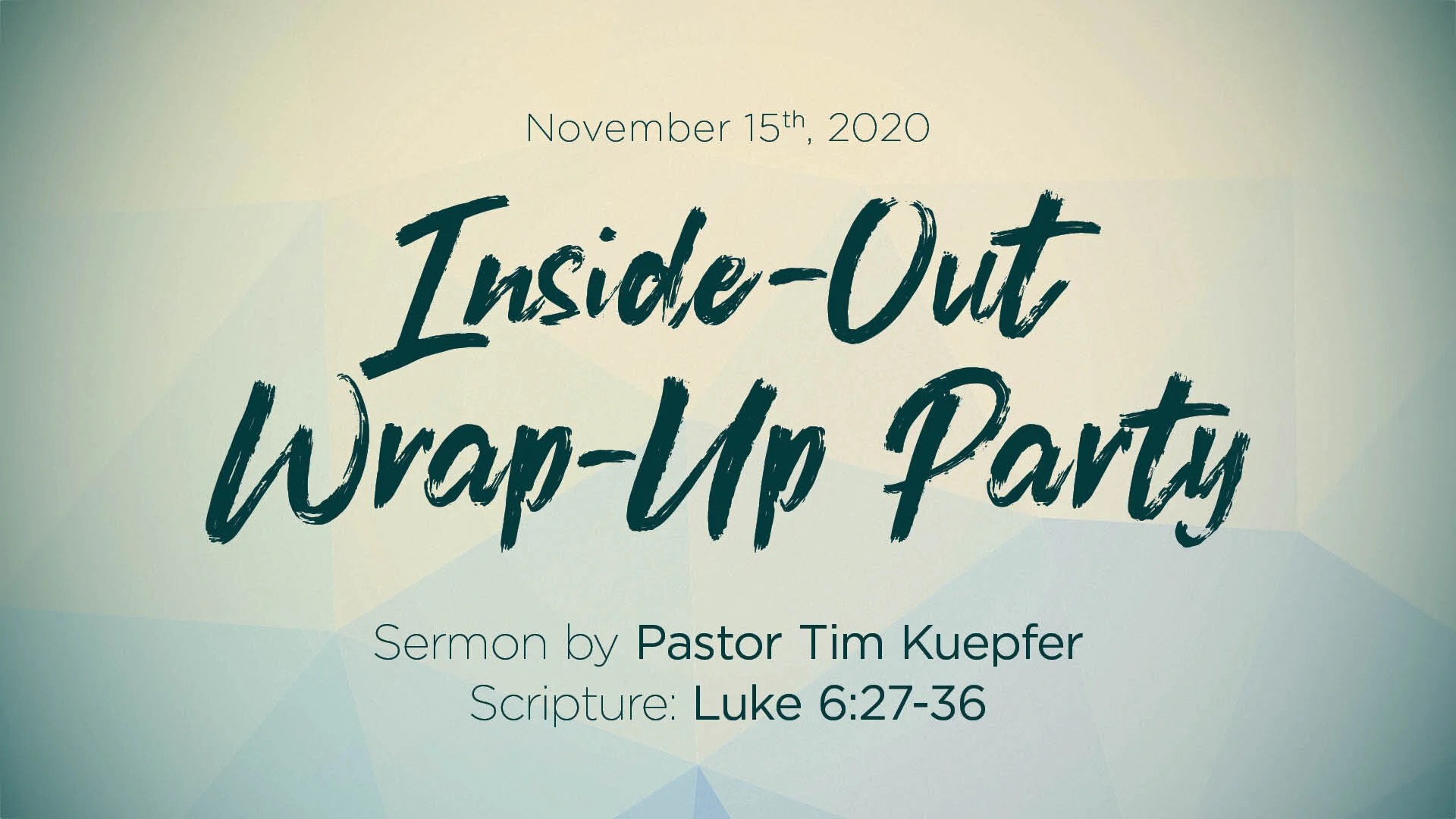 Luke 6:27-36 – Inside-Out Wrap-Up Party
