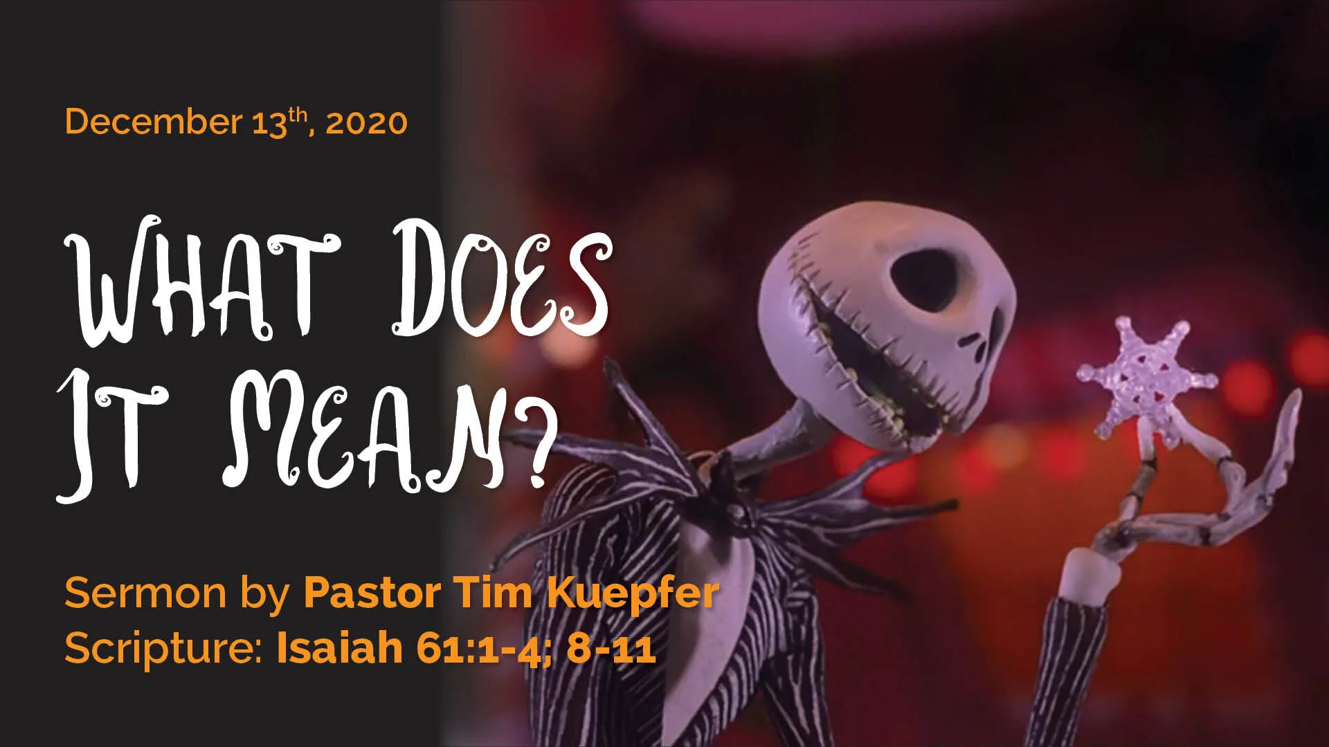 Isaiah 61:1-4; 8-11 – What Does It Mean?