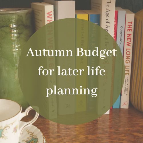 Autumn Statement – Financial Planning Tips for Later Life