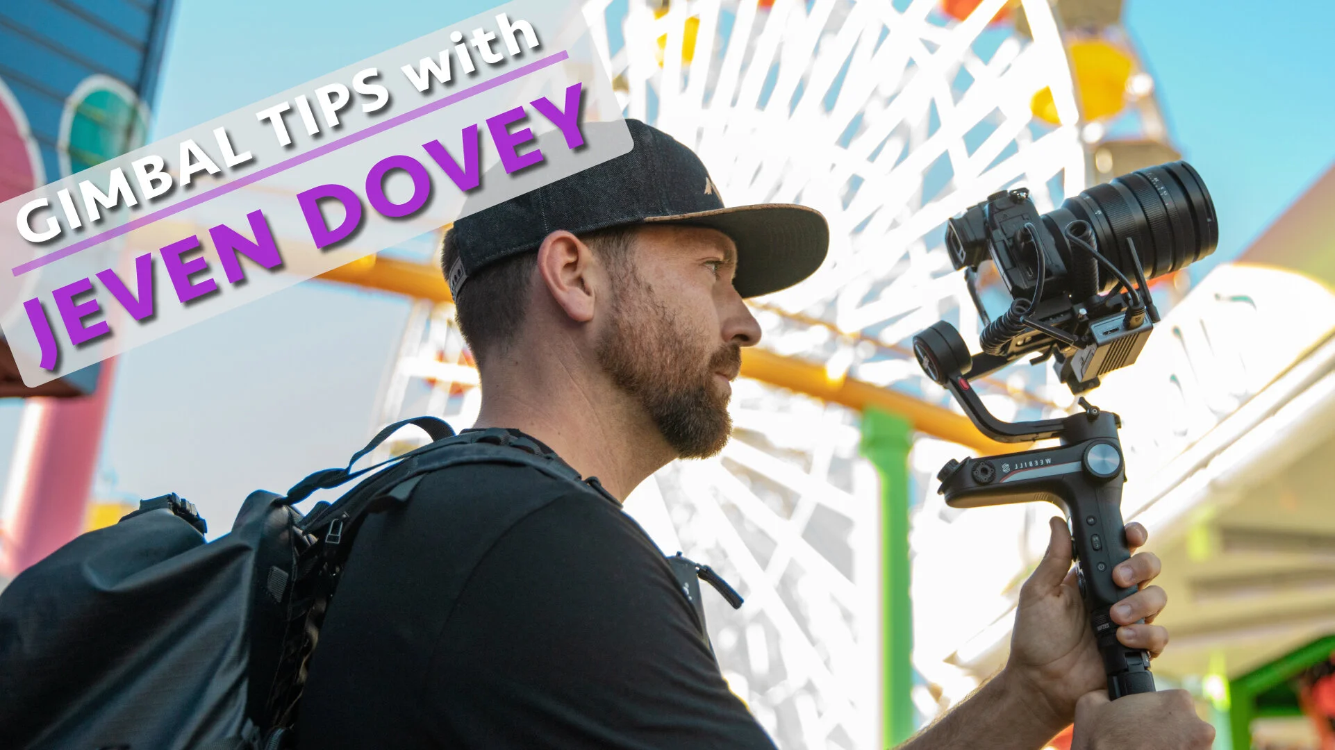 Gimbal Tips with Jeven Dovey