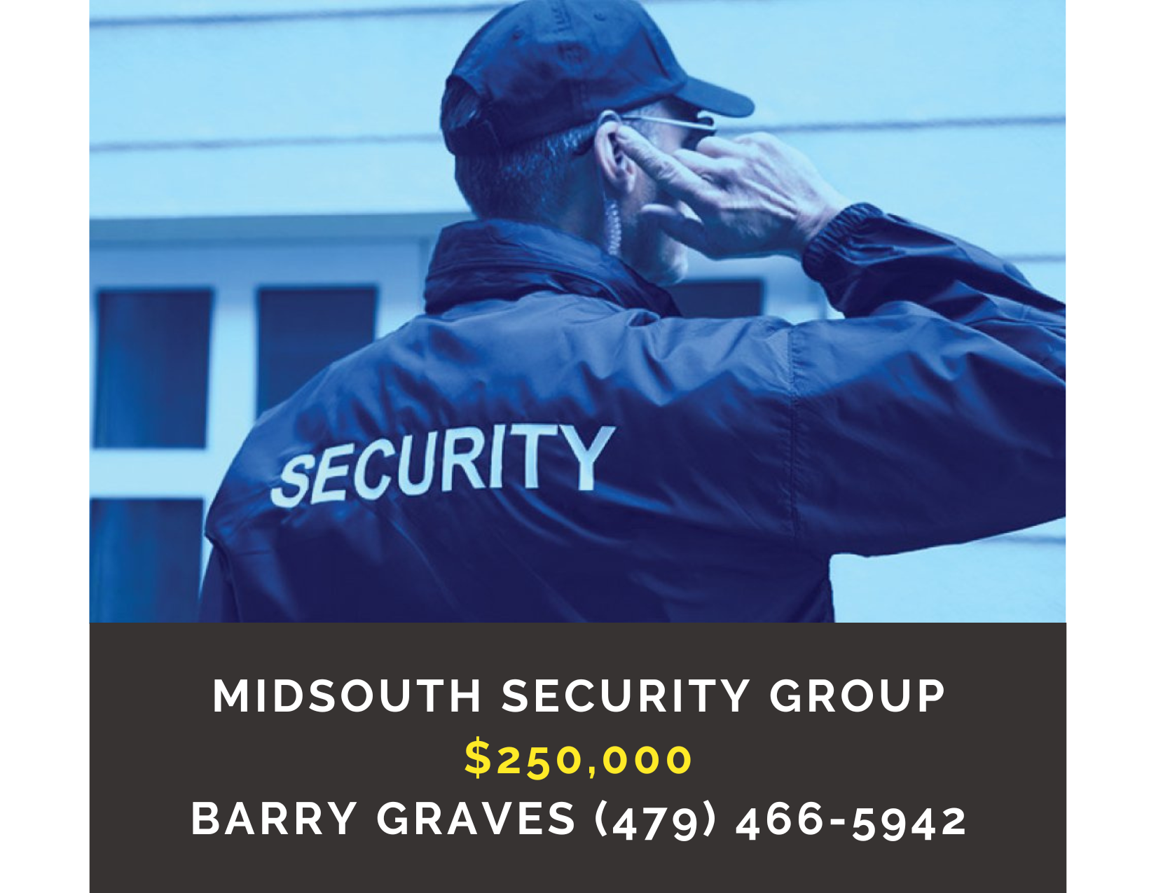       
  
     Midsouth Security Group    Type:  Security, Guard, Service  Location:  Midsouth  Price:  $250,000  Established and fully licensed security agency.  Provides premier safety solutions through a team of specialized personnel.  Renowned fo