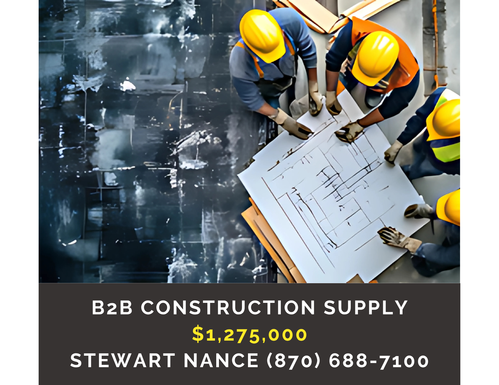       
  
     B2B Construction Supply    Type:  Supplier, Construction, Manufacturing  Location:  Southwest Missouri  Price:   $1,275,000   Established and successful underground construction supply house for mid-America with 2 dozen loyal Midwest U