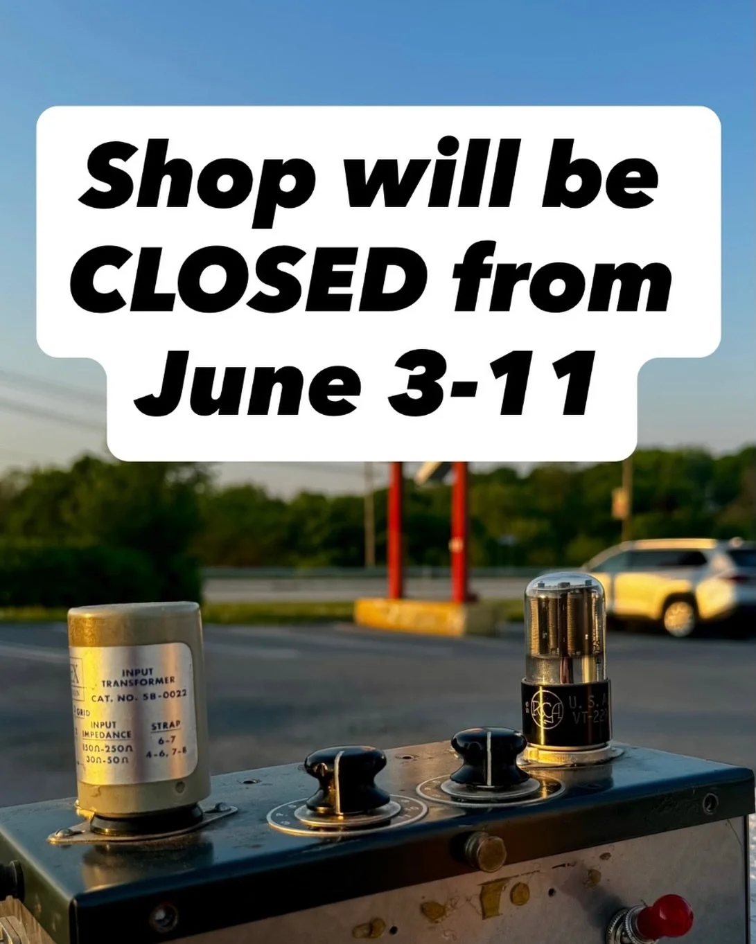 The shop is going to be closed from June 3 to June 11. I will be in Chicago for the amp build workshop. Please don&rsquo;t drop off an amp. I am an entirely separate business from Main Drag Music and Precision Guitar so they won&rsquo;t be able to he