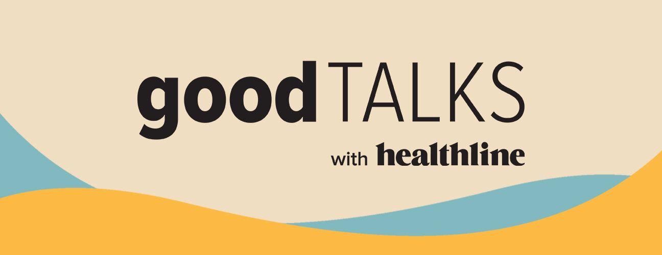 Healthline_GoodTalks_Episode2_HeaderBanner_v1.jpg