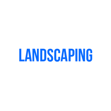 Landscaping